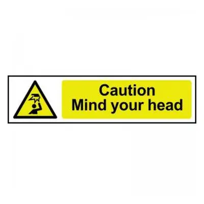 Scan 5110 Caution Mind Your Head - Pvc Sign 200 X 50Mm