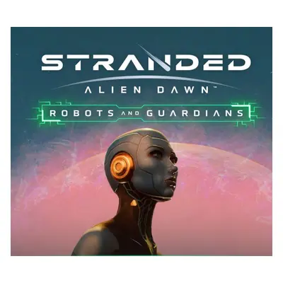 Stranded: Alien Dawn - Robots and Guardians DLC PC Steam CD Key