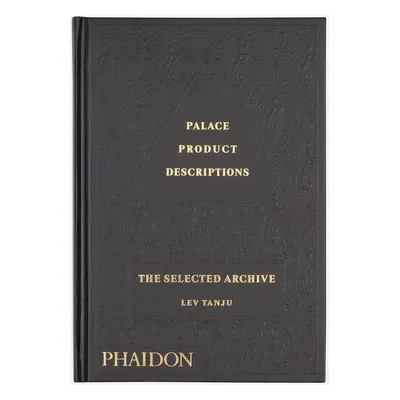 Palace Product Descriptions: The Selected Archive Book