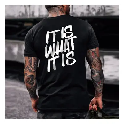 It Is What It Is Letters Printed Classic T-shirt