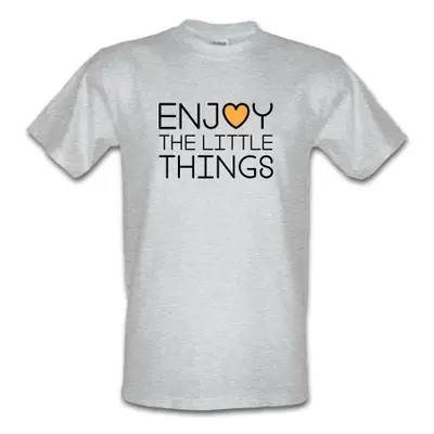 Enjoy The Little Things male t-shirt.