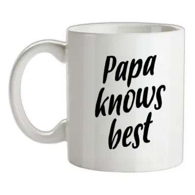 Papa Knows Best mug.