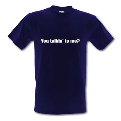 You Talkin' To Me? male t-shirt.