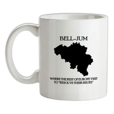 Bell-Jum Where the rest of Europe visit to resolve their issues mug.