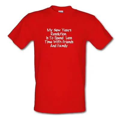 My New years resolution is to spend less time with friends and family male t-shirt.