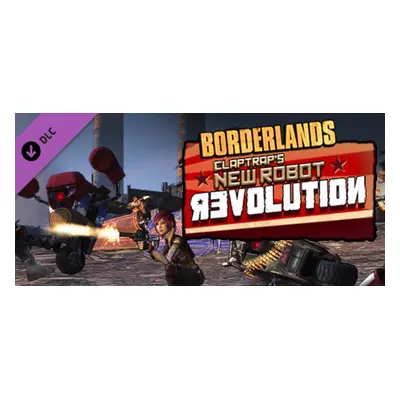 Borderlands: Claptrap's Robot Revolution Steam Key