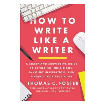 How to Write Like a Writer