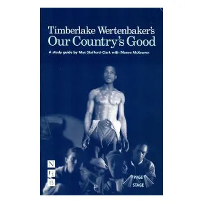 Timblerlake Wertenbaker's Our Country's Good