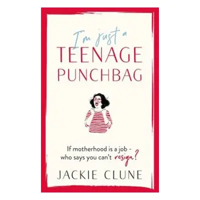 I'm Just a Teenage Punchbag