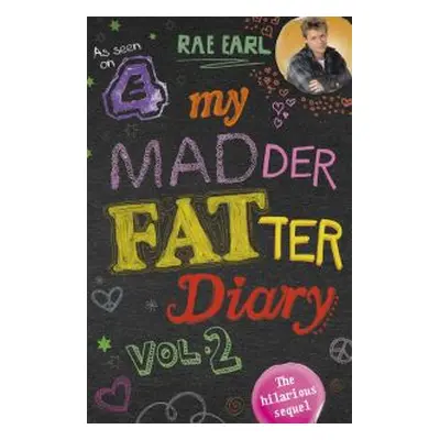 My Madder Fatter Teenage Diary. Vol. 2