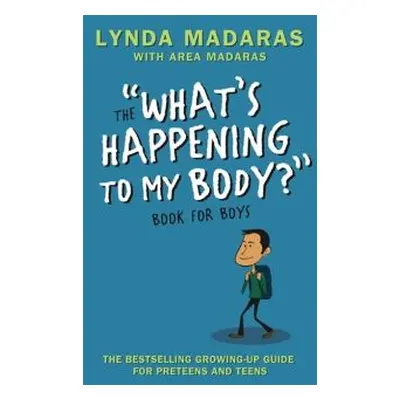 The What's Happening to My Body? Book for Boys