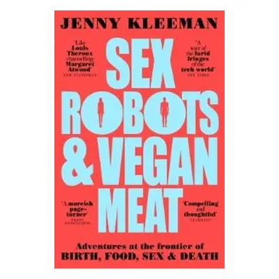 Sex Robots & Vegan Meat