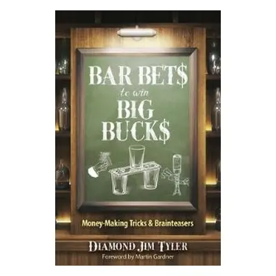 Bar Bets to Win Big Bucks