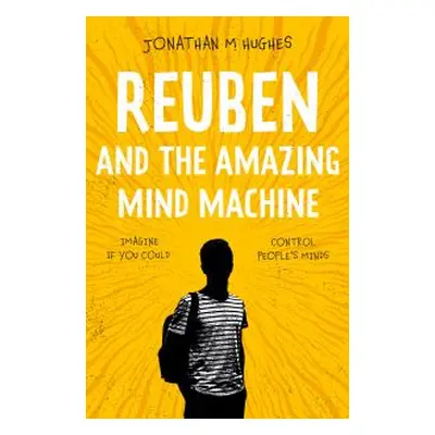 Reuben and the Amazing Mind Machine