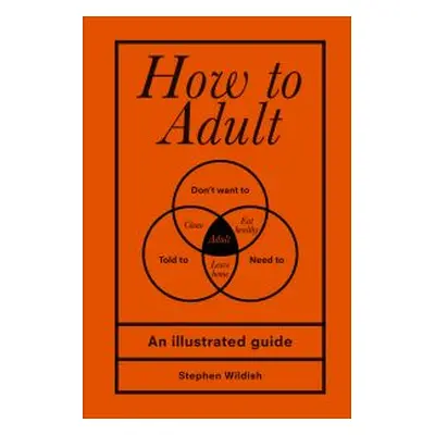 How to Adult