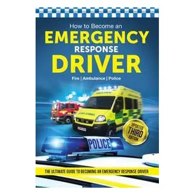 How to Become an Emergency Response Driver