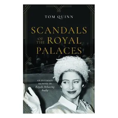 Scandals of the Royal Palaces