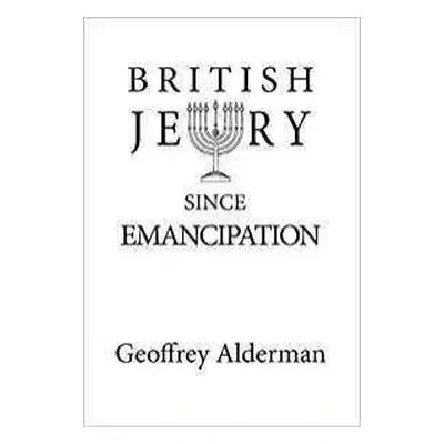 British Jewry Since Emancipation