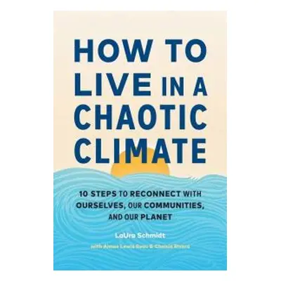 How to Live in a Chaotic Climate