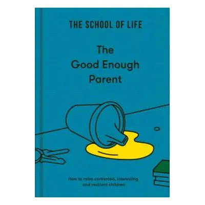 The Good Enough Parent