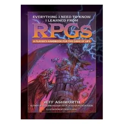 Everything I Need to Know I Learned from RPGs