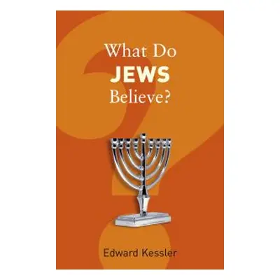 What Do Jews Believe?