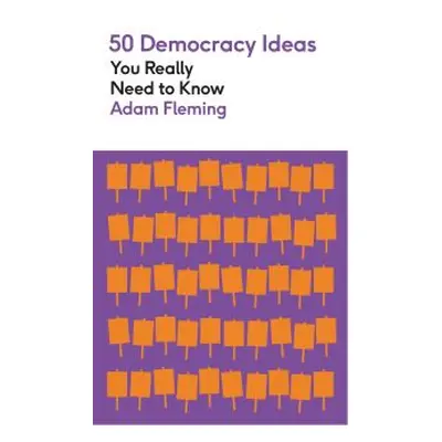 50 Democracy Ideas You Really Need to Know