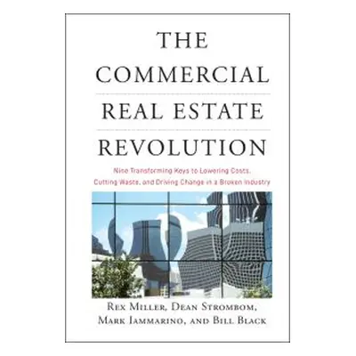 The Commercial Real Estate Revolution