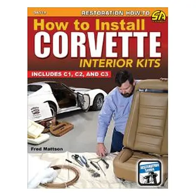 How to Install Corvette Interior Kits