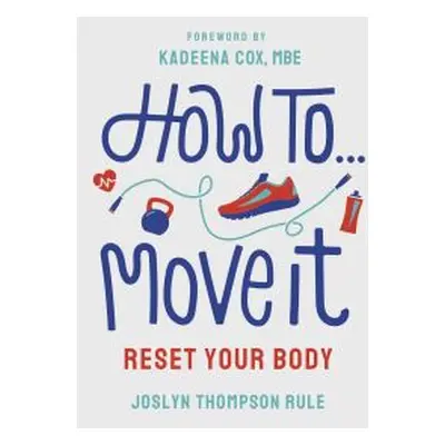 How To...move It