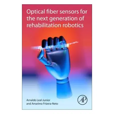 Optical Fiber Sensors for the Next Generation of Rehabilitation Robotics