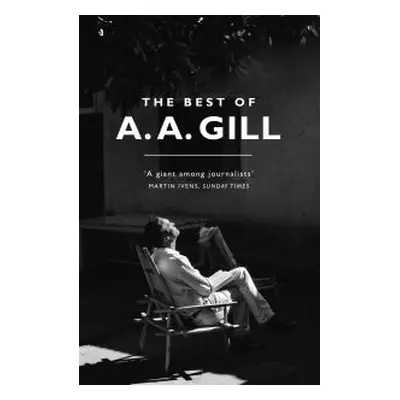 The Best of A. A. Gill