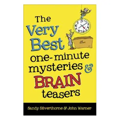 The Very Best One-Minute Mysteries & Brain Teasers