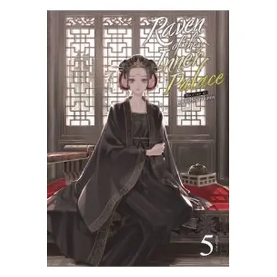 Raven of the Inner Palace (Light Novel) Vol. 5