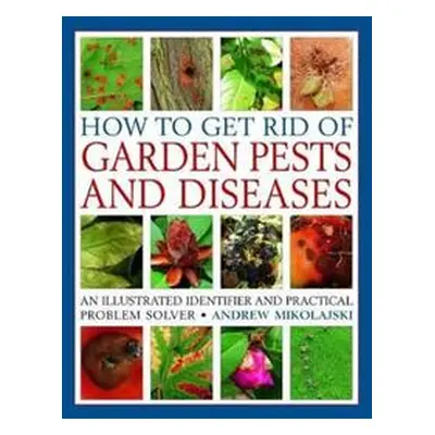 How to Get Rid of Garden Pests and Diseases