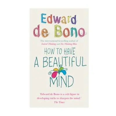 How to Have a Beautiful Mind