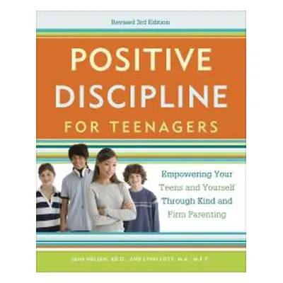 Positive Discipline for Teenagers