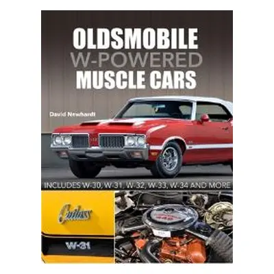 Oldsmobile W-Powered Muscle Cars