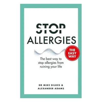 Stop Allergies from Ruining Your Life the Easy Way