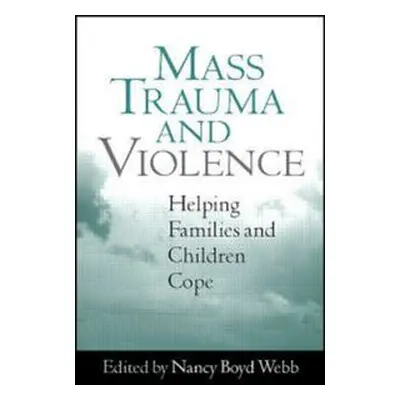 Mass Trauma and Violence