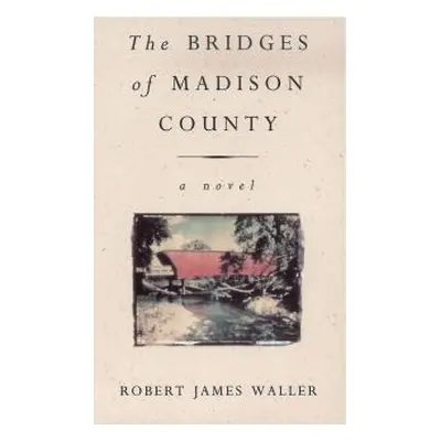 The Bridges of Madison County
