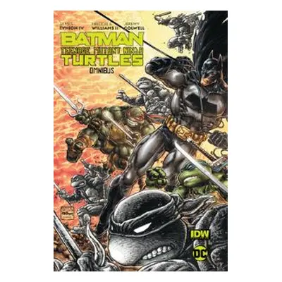 Batman/Teenage Mutant Ninja Turtles Omnibus
