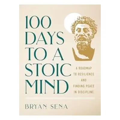 100 Days to a Stoic Mind