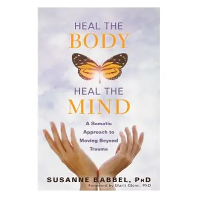 Heal the Body, Heal the Mind