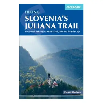 Trekking Slovenia's Juliana Trail
