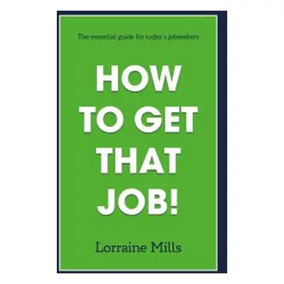 How to Get That Job!