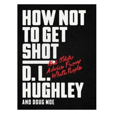 How Not to Get Shot