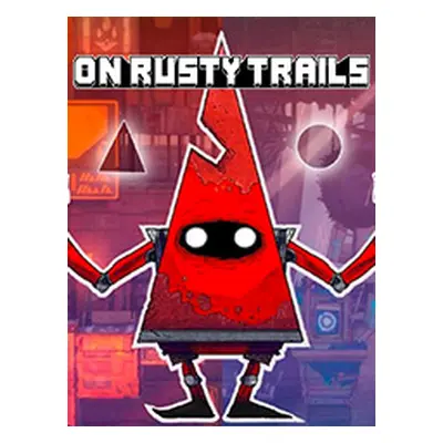 On Rusty Trails