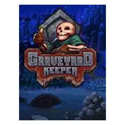 Graveyard Keeper